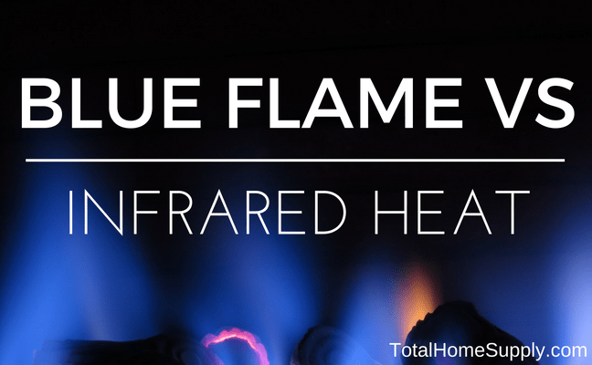 What's the difference between blue flame vs infrared heaters? 