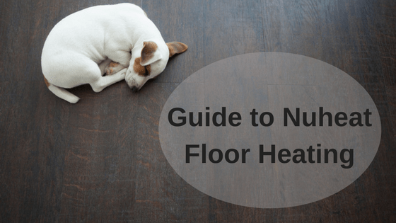 Nuheat Floor Heating Guide