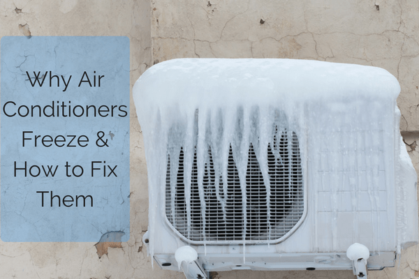 What to Do When Air Conditioner Freezes Up & How to Prevent It