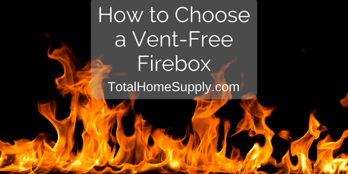 How to choose a vent free firebox