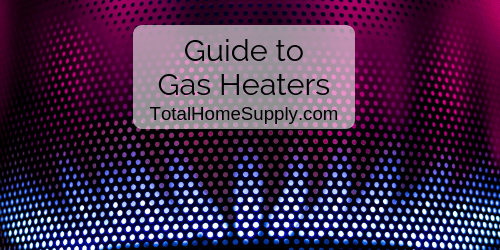 Guide to gas heaters