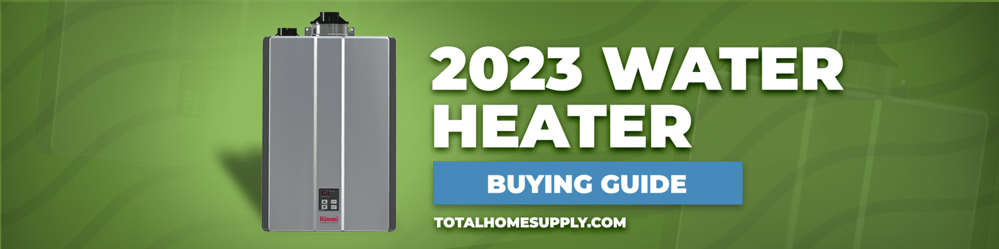 Best Water Heaters of 2023 Tankless & Tank Units