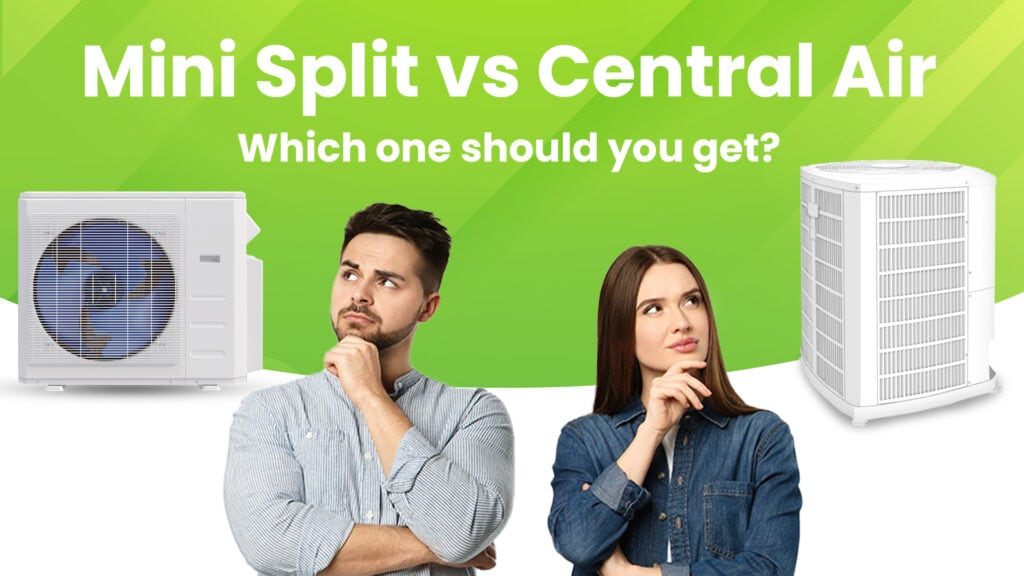 Mini Split vs Central Air Which is Better?
