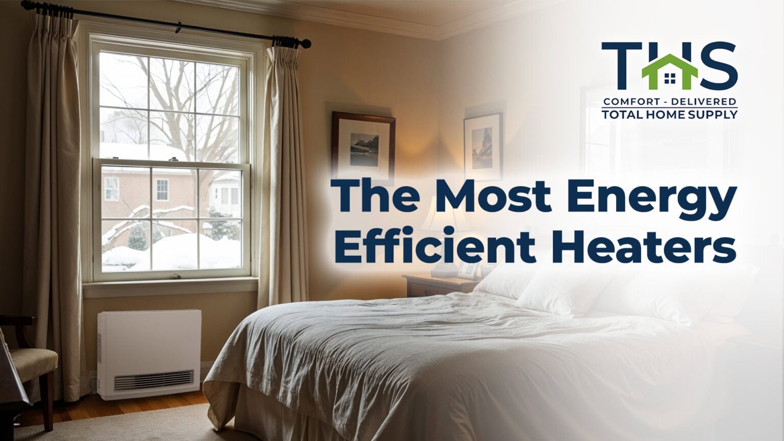 A Guide to Our Most Energy Efficient Heaters for 2023