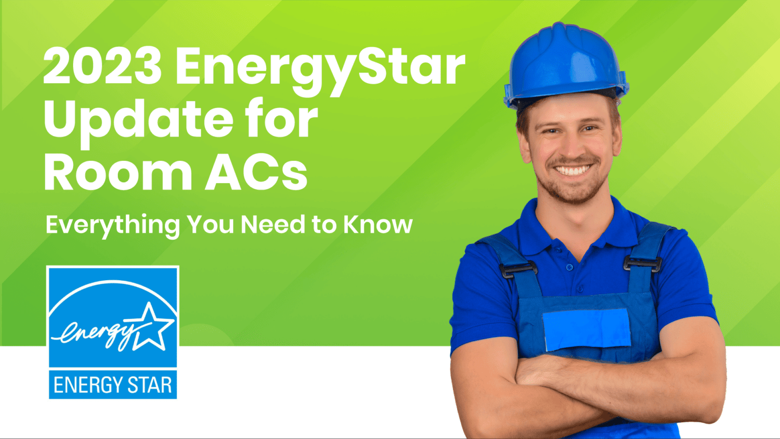 Updated 2023 EnergyStar Requirements for Window and Through the Wall ACs